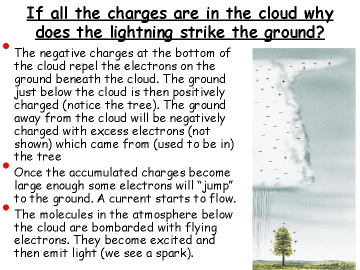  • • • If all the charges are in the cloud why does