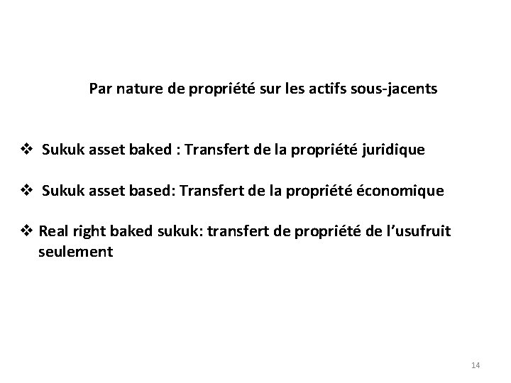 Par nature de propriété sur les actifs sous-jacents v Sukuk asset baked : Transfert