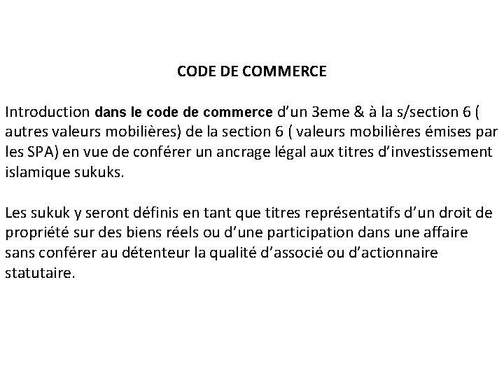 CODE DE COMMERCE Introduction dans le code de commerce d’un 3 eme & à