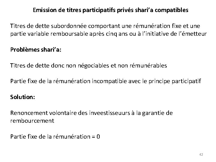 Emission de titres participatifs privés shari’a compatibles Titres de dette subordonnée comportant une rémunération