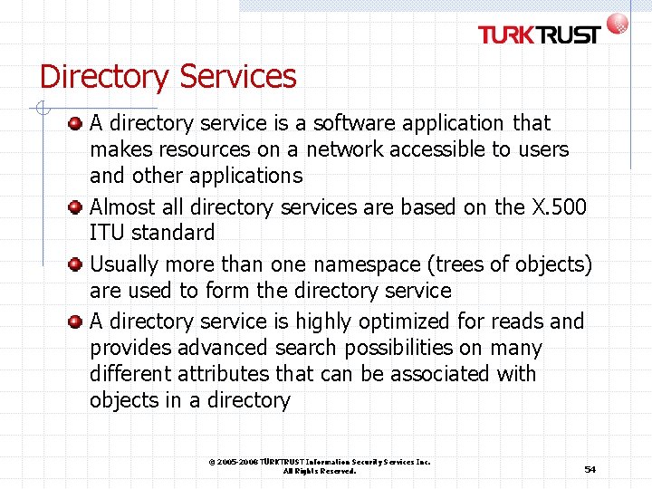 Directory Services A directory service is a software application that makes resources on a Directory Services A directory service is a software application that makes resources on a