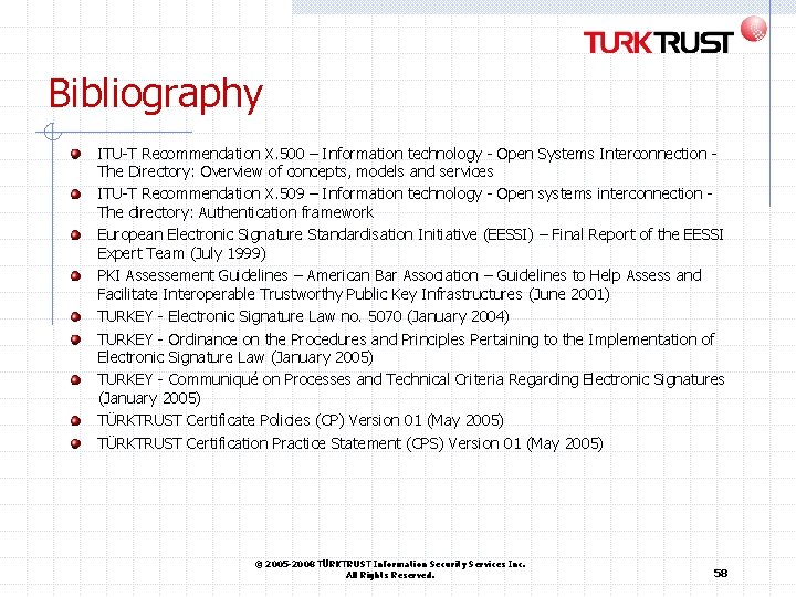 Bibliography ITU-T Recommendation X. 500 – Information technology - Open Systems Interconnection The Directory: Bibliography ITU-T Recommendation X. 500 – Information technology - Open Systems Interconnection The Directory: