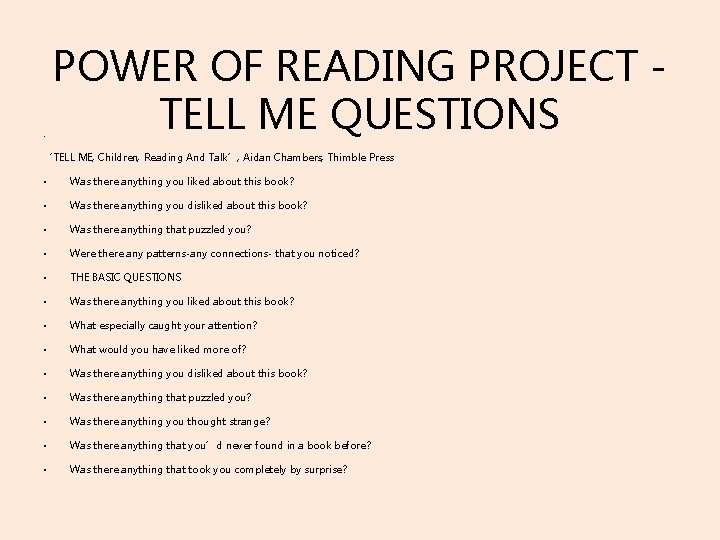 . POWER OF READING PROJECT TELL ME QUESTIONS ‘TELL ME, Children, Reading And Talk’,