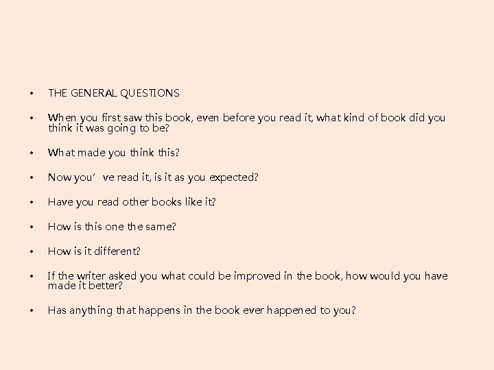  • THE GENERAL QUESTIONS • When you first saw this book, even before