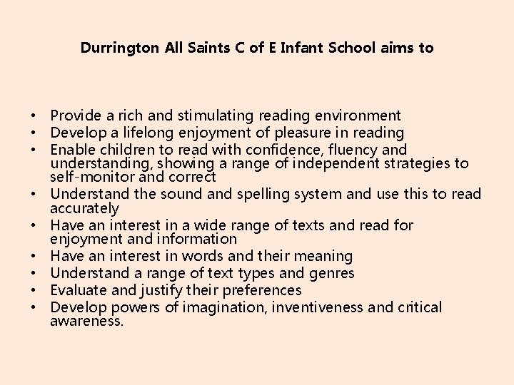 Durrington All Saints C of E Infant School aims to • Provide a rich