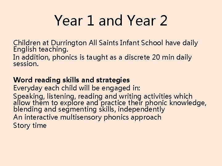 Year 1 and Year 2 Children at Durrington All Saints Infant School have daily