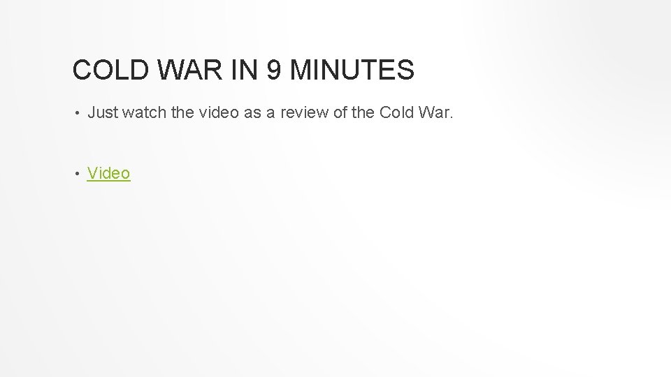 COLD WAR IN 9 MINUTES • Just watch the video as a review of