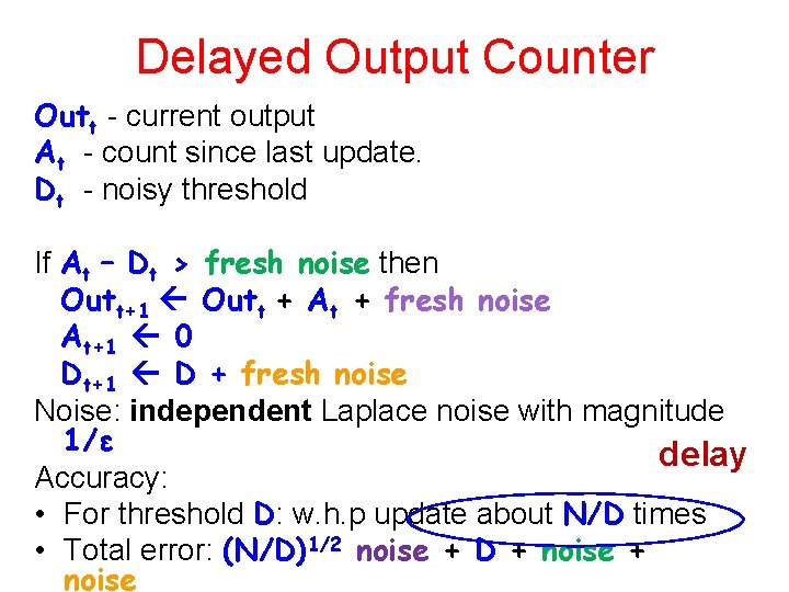 Delayed Output Counter Outt - current output At - count since last update. Dt