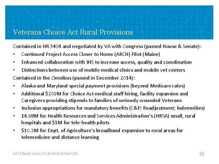 Veterans Choice Act Rural Provisions Contained in HR 5404 and negotiated by VA with