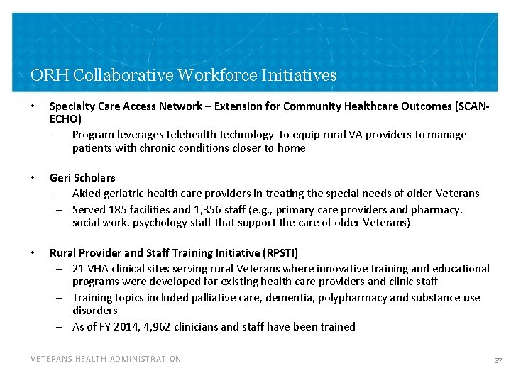 ORH Collaborative Workforce Initiatives • Specialty Care Access Network – Extension for Community Healthcare