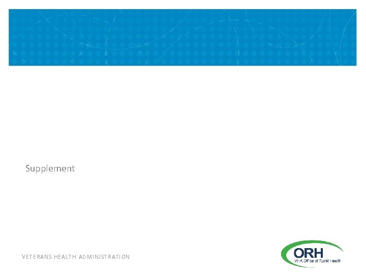 Supplement VETERANS HEALTH ADMINISTRATION 