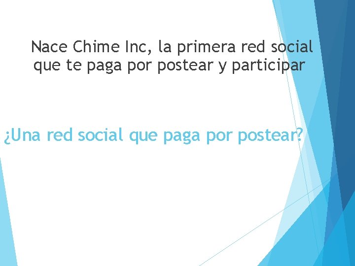 Nace Chime Inc, la primera red social que te paga por postear y participar