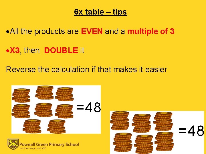 6 x table – tips All the products are EVEN and a multiple of