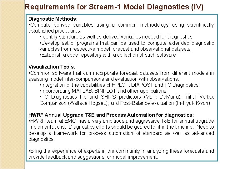 Requirements for Stream-1 Model Diagnostics (IV) Diagnostic Methods: • Compute derived variables using a Requirements for Stream-1 Model Diagnostics (IV) Diagnostic Methods: • Compute derived variables using a