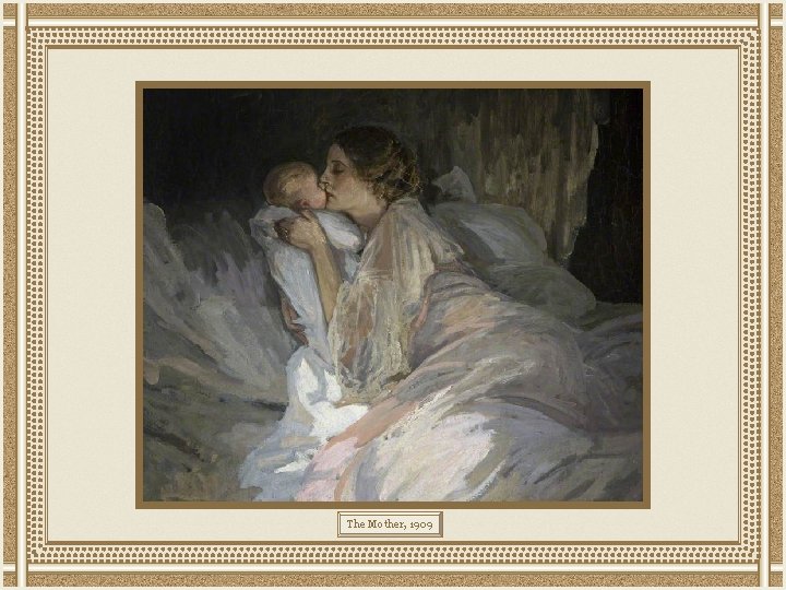 The Mother, 1909 