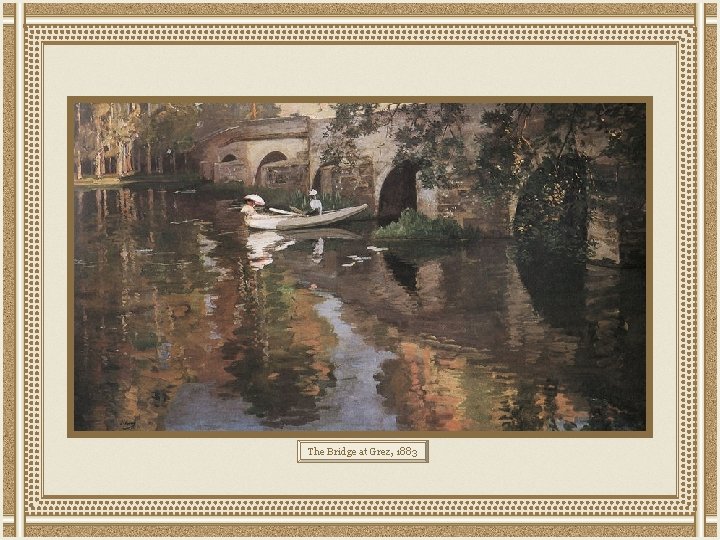 The Bridge at Grez, 1883 