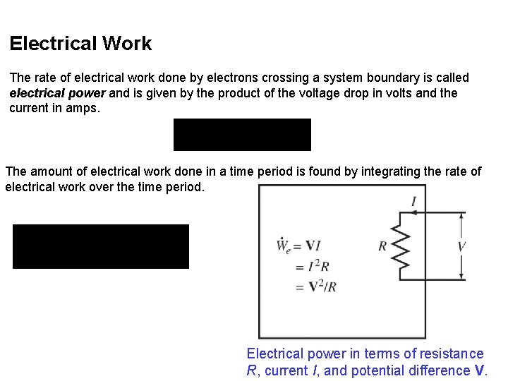 Electrical Work The rate of electrical work done by electrons crossing a system boundary