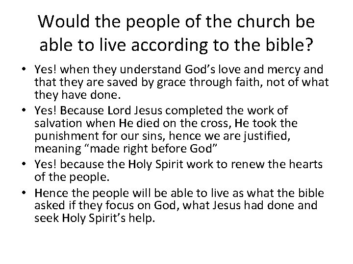 Would the people of the church be able to live according to the bible?