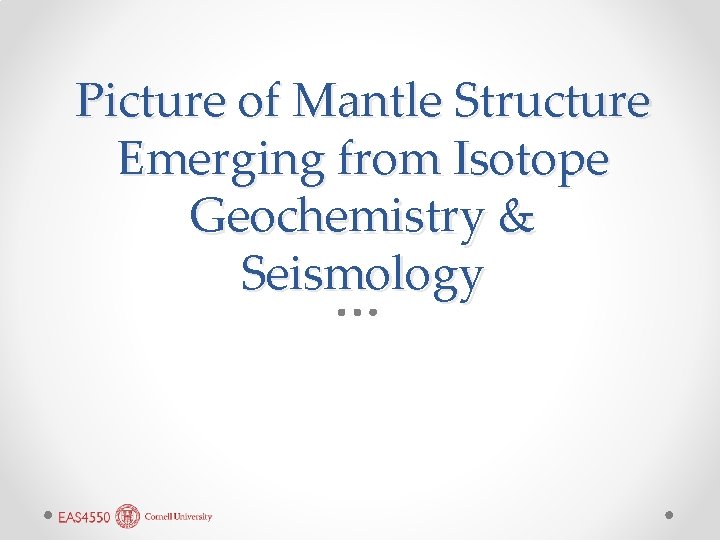 Picture of Mantle Structure Emerging from Isotope Geochemistry & Seismology 