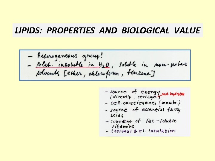 LIPIDS: PROPERTIES AND BIOLOGICAL VALUE 