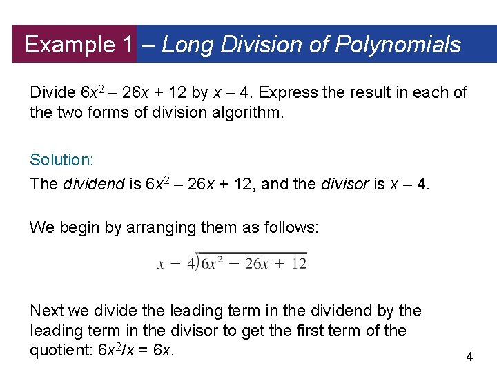 Example 1 – Long Division of Polynomials Divide 6 x 2 – 26 x