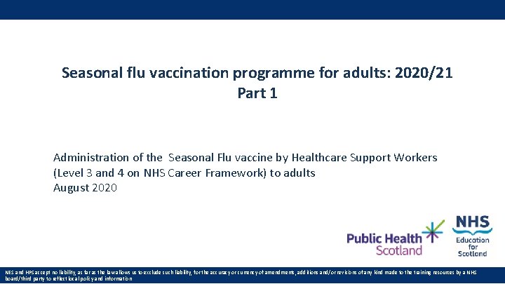 Seasonal flu vaccination programme for adults: 2020/21 Part 1 Administration of the Seasonal Flu