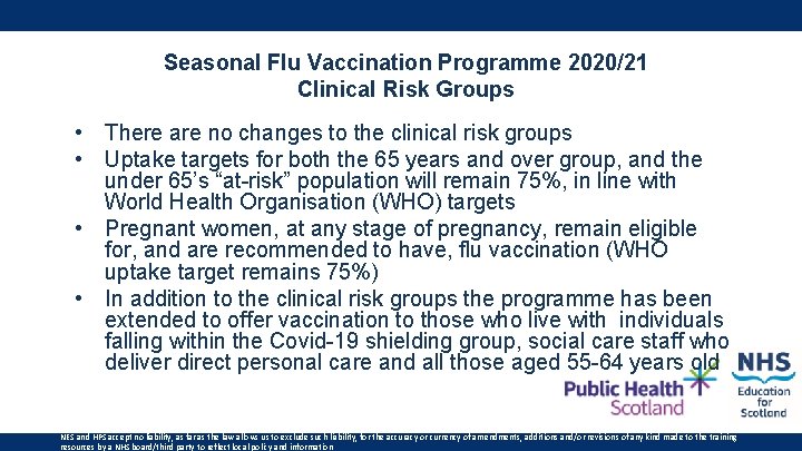 Seasonal Flu Vaccination Programme 2020/21 Clinical Risk Groups • There are no changes to