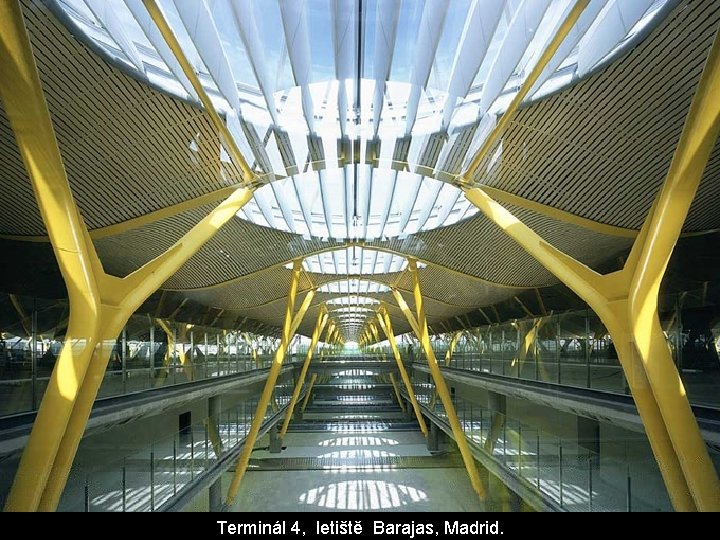 Terminál 4, letiště Barajas, Madrid. Terminál 4, letiště Barajas, Madrid.