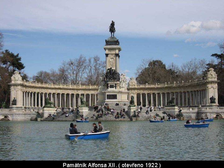 Památník Alfonsa XII. ( otevřeno 1922 ) Památník Alfonsa XII. ( otevřeno 1922 )