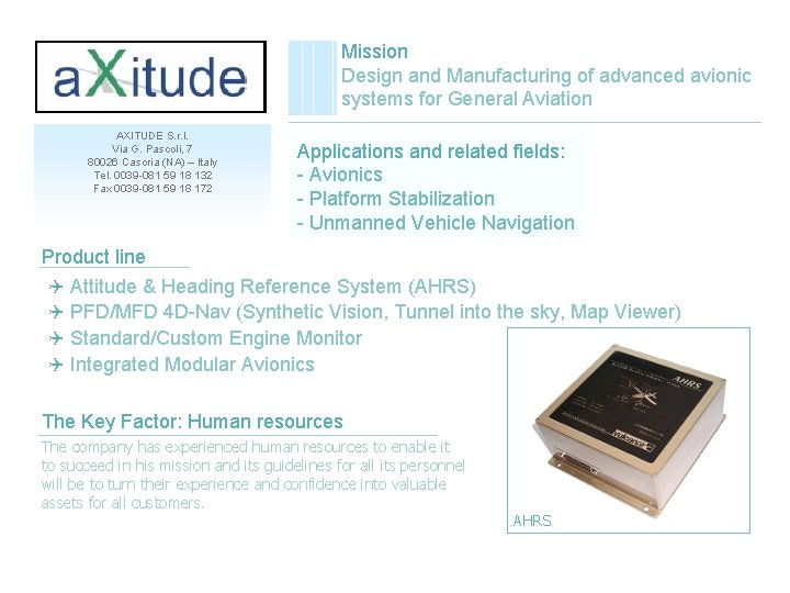 Mission Design and Manufacturing of advanced avionic systems for General Aviation AXITUDE S. r.