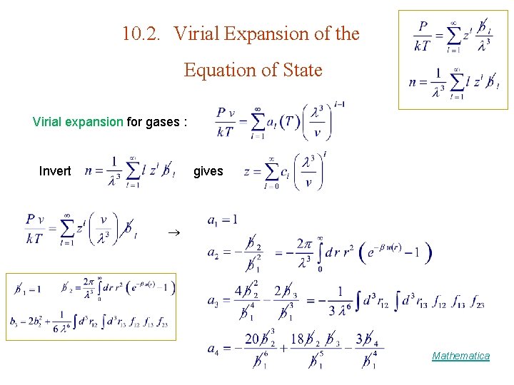 10. 2. Virial Expansion of the Equation of State Virial expansion for gases :