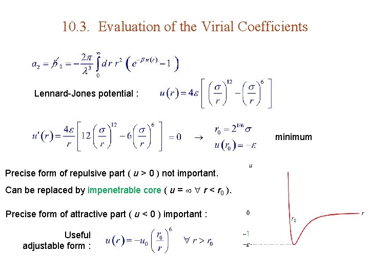 10. 3. Evaluation of the Virial Coefficients Lennard-Jones potential : Precise form of repulsive