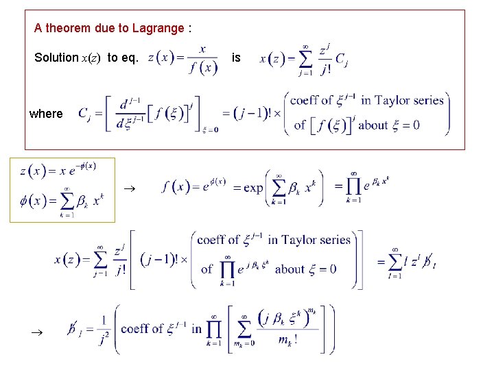 A theorem due to Lagrange : Solution x(z) to eq. where is 
