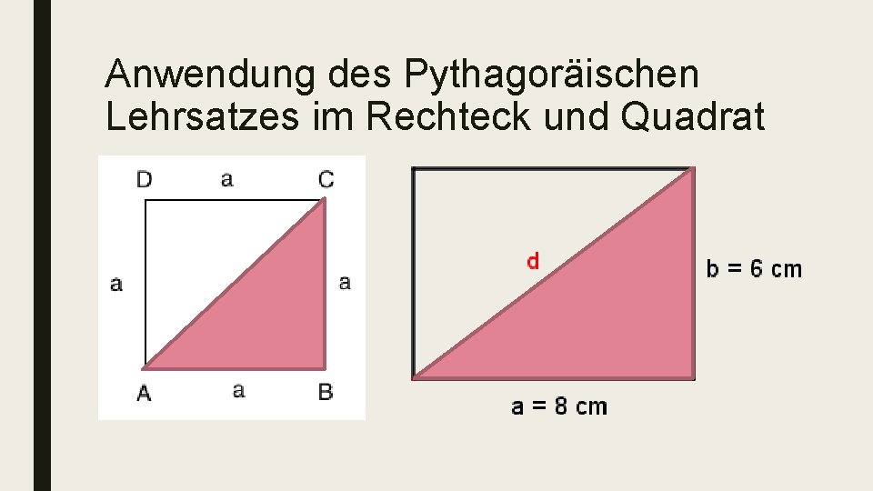 Anwendung des Pythagoräischen Lehrsatzes im Rechteck und Quadrat 