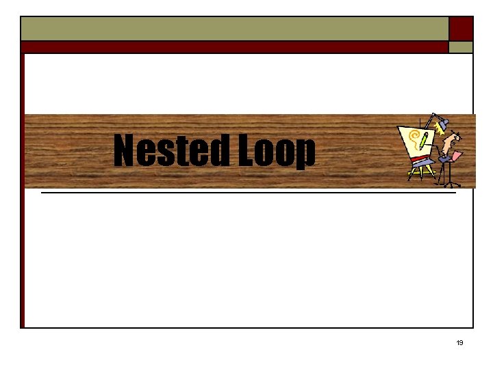 Nested Loop 19 