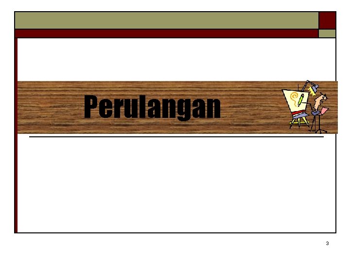 Perulangan 3 