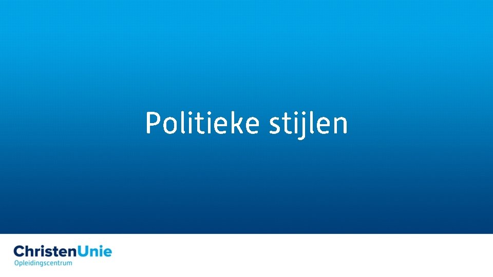 Politieke stijlen 