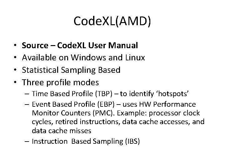 Code. XL(AMD) • • Source – Code. XL User Manual Available on Windows and