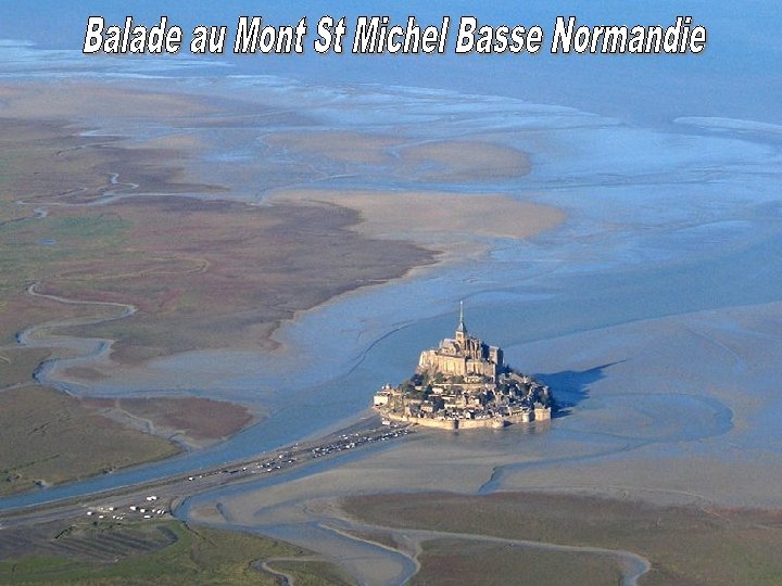Le Mont-Saint-Michel est une commune, située dans le département de la Manche et la