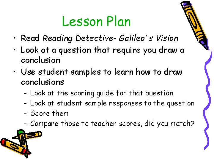 Lesson Plan • Reading Detective- Galileo’ s Vision • Look at a question that