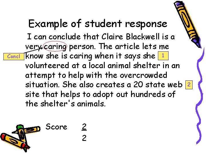 Example of student response Concl I can conclude that Claire Blackwell is a very