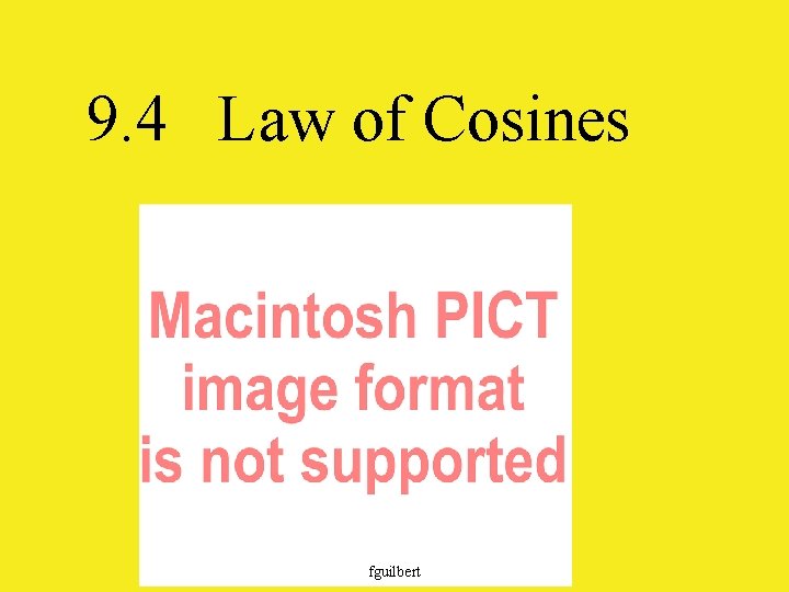 9. 4 Law of Cosines fguilbert 