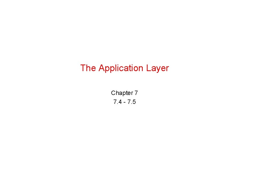 The Application Layer Chapter 7 7 4 7