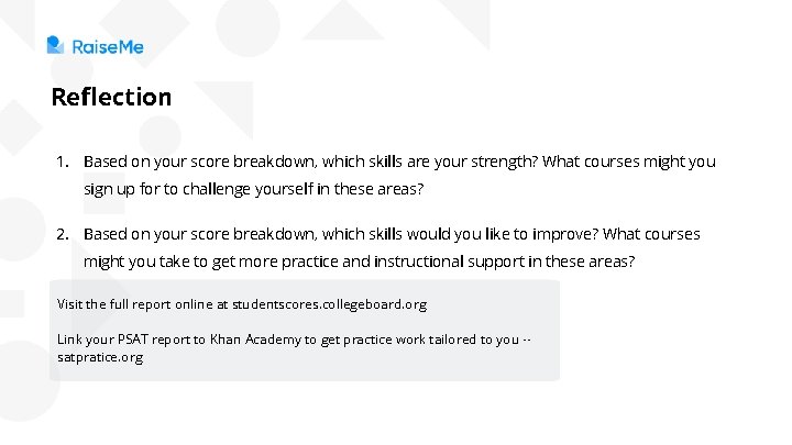Reflection 1. Based on your score breakdown, which skills are your strength? What courses