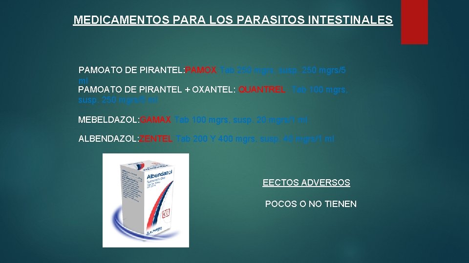 MEDICAMENTOS PARA LOS PARASITOS INTESTINALES PAMOATO DE PIRANTEL: PAMOX Tab 250 mgrs, susp. 250