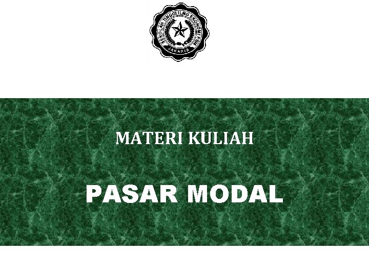 MATERI KULIAH PASAR MODAL 