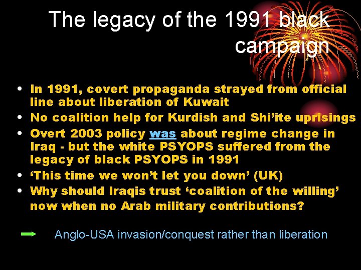 The legacy of the 1991 black campaign • In 1991, covert propaganda strayed from
