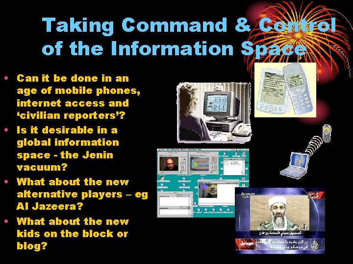 Taking Command & Control of the Information Space • Can it be done in