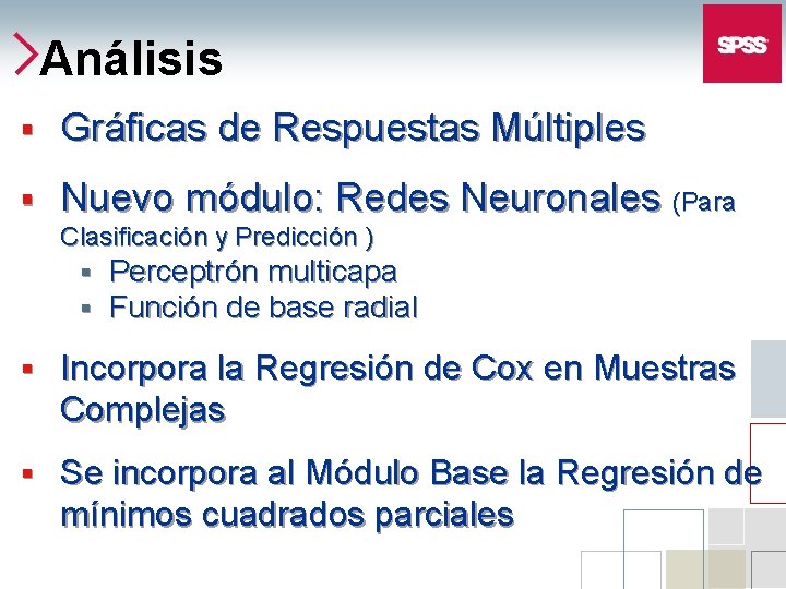 Análisis § Gráficas de Respuestas Múltiples § Nuevo módulo: Redes Neuronales (Para Clasificación y Análisis § Gráficas de Respuestas Múltiples § Nuevo módulo: Redes Neuronales (Para Clasificación y