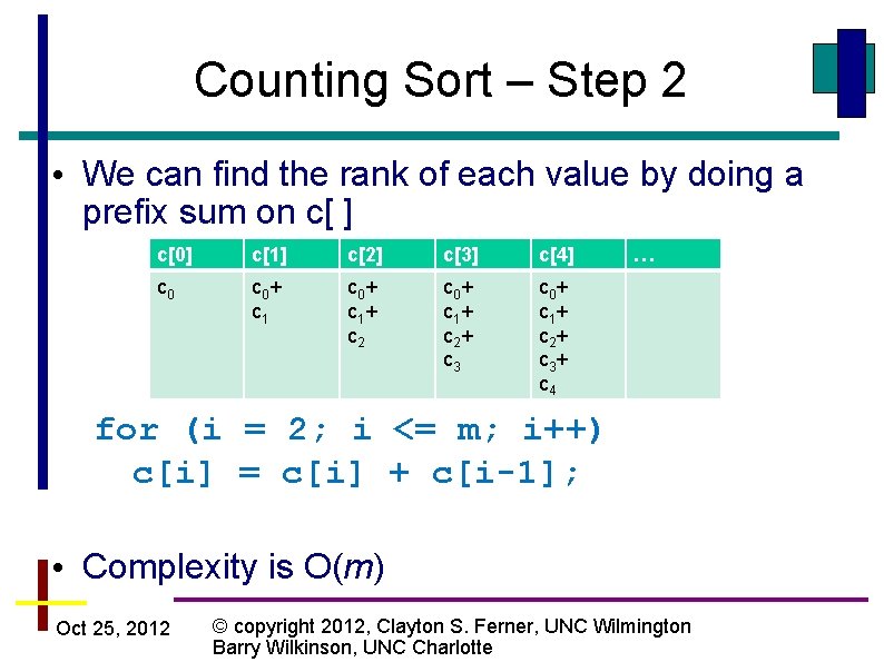 Counting Sort – Step 2 • We can find the rank of each value